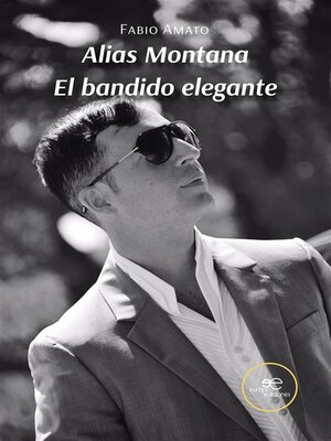 cover image of Alias Montana El bandido elegante